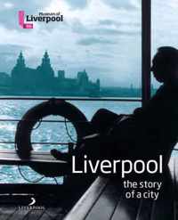 Liverpool - The Story of a City