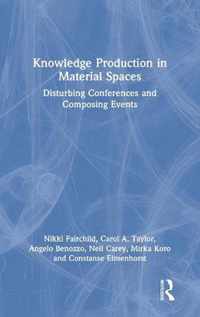 Knowledge Production in Material Spaces