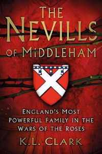 The Nevills of Middleham