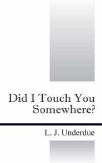 Did I Touch You Somewhere?