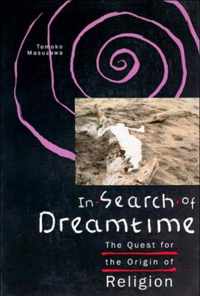 In Search of Dreamtime