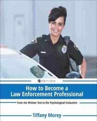 How to Become a Law Enforcement Professional