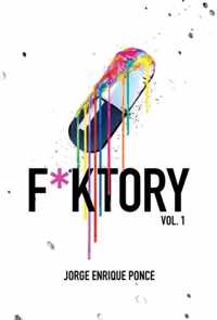 F*KTORY Vol. 1