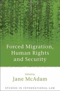 Forced Migration, Human Rights and Security