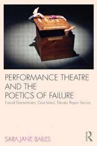 Performance Theatre & Poetics Of Failure