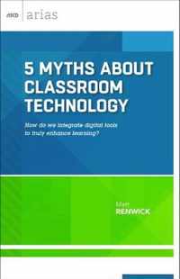 5 Myths about Classroom Technology