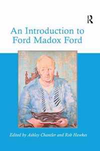 An Introduction to Ford Madox Ford