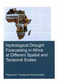 Hydrological Drought Forecasting in Africa at Different Spatial and Temporal Scales