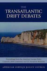 The Transatlantic Drift Debates