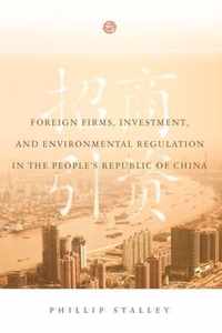 Foreign Firms, Investment, and Environmental Regulation in the People's Republic of China