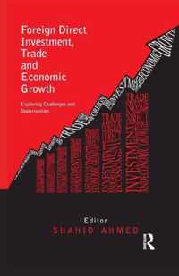 Foreign Direct Investment, Trade and Economic Growth