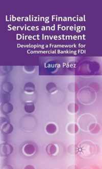 Liberalizing Financial Services and Foreign Direct Investment