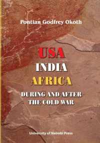 USA, India, Africa During and After the Cold War