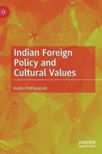 Indian Foreign Policy and Cultural Values