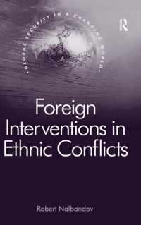 Foreign Interventions in Ethnic Conflicts