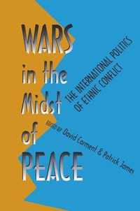 Wars in the Midst of Peace