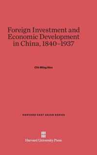 Foreign Investment and Economic Development in China, 1840-1937