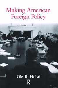 Making American Foreign Policy