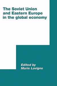 The Soviet Union and Eastern Europe in the Global Economy