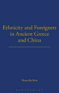 Ethnicity and Foreigners in Ancient Greece and China