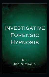 Investigative Forensic Hypnosis