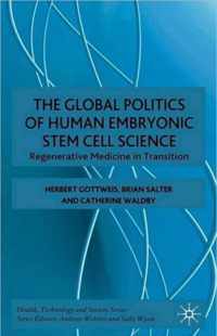 The Global Politics of Human Embryonic Stem Cell Science