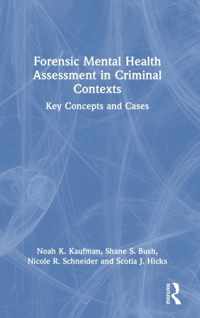 Forensic Mental Health Assessment in Criminal Contexts