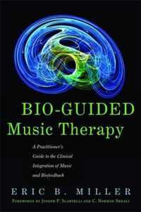 Bio-Guided Music Therapy