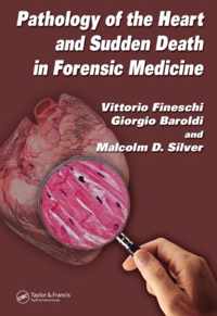 Pathology of the Heart and Sudden Death in Forensic Medicine