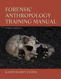 Forensic Anthropology Training Manual