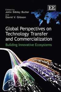 Global Perspectives on Technology Transfer and Commercialization