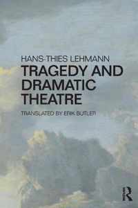 Tragedy and Dramatic Theatre