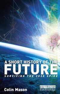 A Short History of the Future