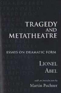 Tragedy and Metatheatre