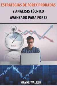 Estrategias de Forex Probadas y Analisis Tecnico Avanzado Para Forex