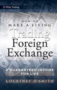 How to Make a Living Trading Foreign Exchange