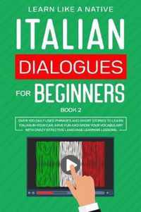 Italian Dialogues for Beginners Book 2