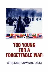 Too Young for a Forgettable War