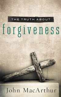 The Truth About Forgiveness