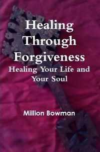 Healing Through Forgiveness