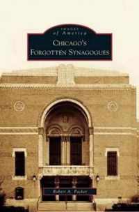 Chicago's Forgotten Synagogues