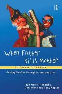 When Father Kills Mother