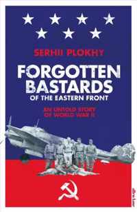 Forgotten Bastards of the Eastern Front