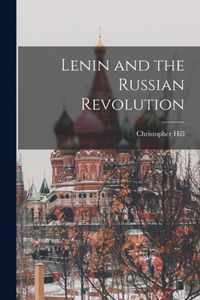 Lenin and the Russian Revolution