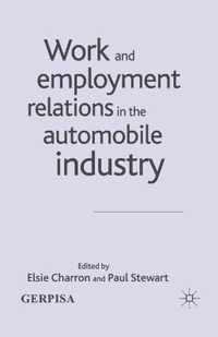 Work and Employment Relations in the Automobile Industry