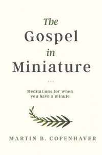 The Gospel in Miniature