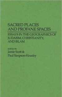 Sacred Places and Profane Spaces