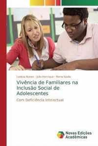 Vivencia de Familiares na Inclusao Social de Adolescentes