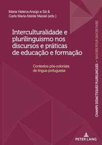 Interculturalidade E Plurilinguismo Nos Discursos E Praticas de Educacao E Formacao