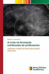 A crise na formacao continuada de professores